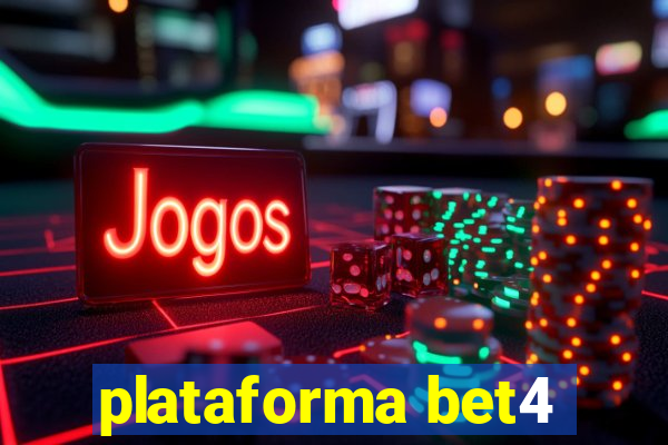 plataforma bet4